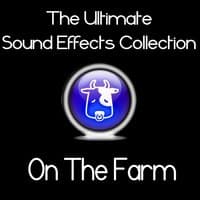 Ultimate Sound Effects Collection - On the Farm