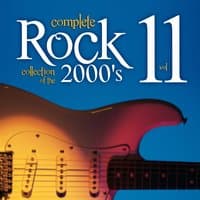 Complete Rock Collection of the 2000's, Vol. 11