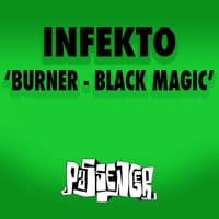 Burner / Black Magic