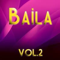 Baila, Vol. 2