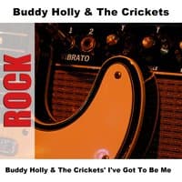 Buddy Holly & The Crickets' I've Got To Be Me