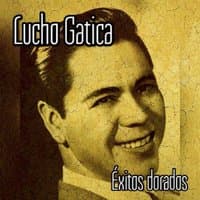 Lucho Gatica - Éxitos Dorados