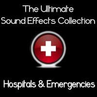 Ultimate Sound Effects Collection - Hospitals & Emergencies