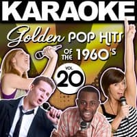 Karaoke Golden Pop Hits of the 1960's, Vol. 20