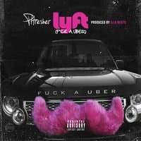 Lyft (Fuck a Uber)