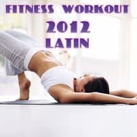 Fitness Workout Latin 2012