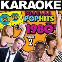 Karaoke Tubular Pop Hits of the 1980's, Vol. 2