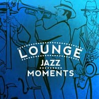 Lounge: Jazz Moments