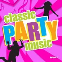 Classic Party Music, Vol. 1