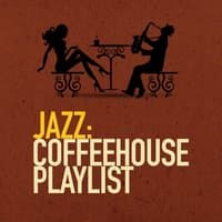 Jazz: Coffeehouse Playlist