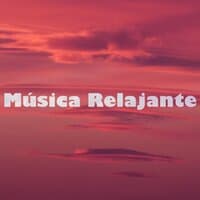 Música Relajante