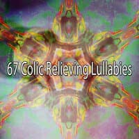 67 Colic Relieving Lullabies