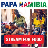 Intro To Papa Namibia And Stream For Food