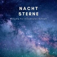 Nacht Sterne: Melodie Für Einschlafen Schnell