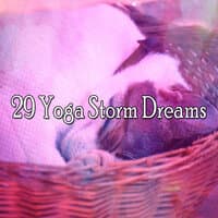 29 Yoga Storm Dreams