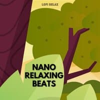 Nano Relaxing Beats