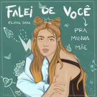 Falei de você pra minha mãe