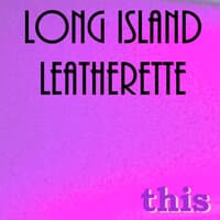 Long Island Leatherette