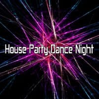 House Party Dance Night