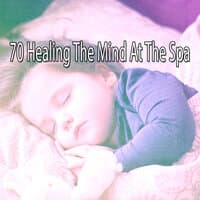 70 Healing the Mind at the Spa