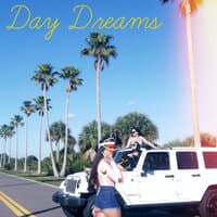 Day Dreams