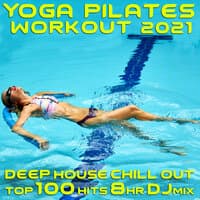 Yoga Pilates Workout 2021 Deep House Chillout Top 100 Hits 8 HR DJ Mix