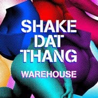 Shake Dat Thang EP