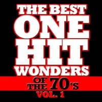 The Best One Hit Wonders of the 70's, Vol. 1