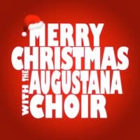 Merry Christmas with the Augustana Choir