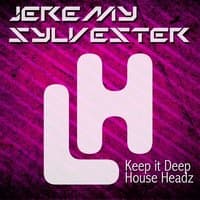 Keep it Deep House Headz