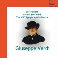 Giuseppe Verdi, Arturo Toscanini: La Traviata