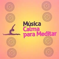 Música Calma para Meditar