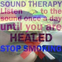 Stop Smoking (Listen to the Sound Once a Day Until You Are Healed)