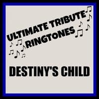 Ultimate Destiny's Child Tones