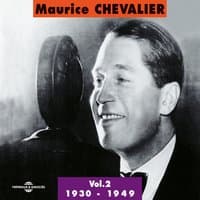 Maurice Chevalier, vol. 2 : 1930-1949