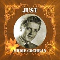 Just Eddie Cochran