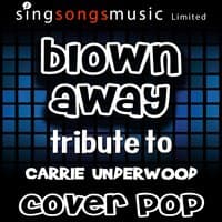 Blown Away (Tribute to Carrie Underwood)