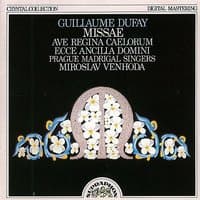 Dufay: Missa Ave regina caelorum / Ecce ancilla Domini