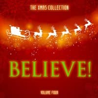 The Xmas Collection: Believe, Vol. 4