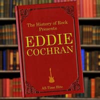 The History of Rock Presents Eddie Cochran