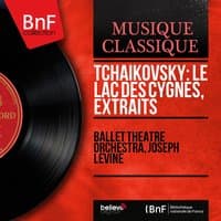 Tchaikovsky: Le lac des cygnes, extraits