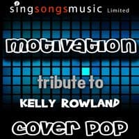 Motivation (Tribute to Kelly Rowland)