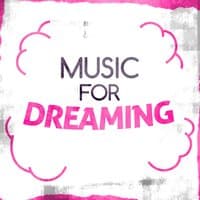 Music for Dreaming