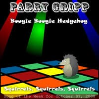 Boogie Boogie Hedgehog: Parry Gripp Song of the Week for October 07, 2008 - Single