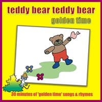 Teddy Bear Teddy Bear - Golden Time