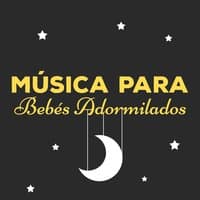 Música para Bebés Adormilados