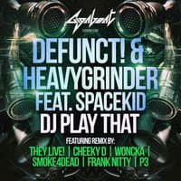 DJ Play That (feat. Spacekid)