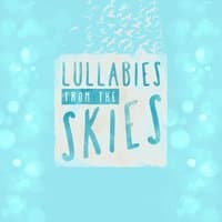 Lullabies from the Skies