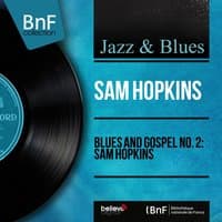 Blues and Gospel No. 2: Sam Hopkins