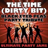 The Time (Dirty Bit) (Black Eyed Peas Party Tribute)